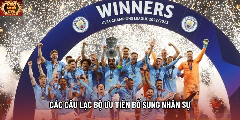 Các câu lạc bộ ưu tiên bổ sung nhân sự